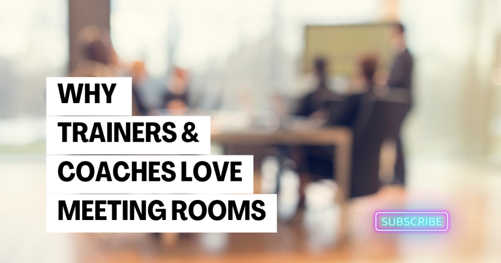 Why Trainers & Coaches Love Hiring Meeting Rooms for Workshops & Learning Sessions