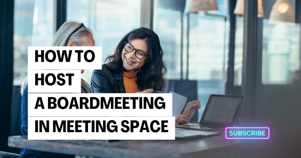 How to Host an Effective Board Meeting in a Professional Meeting Space