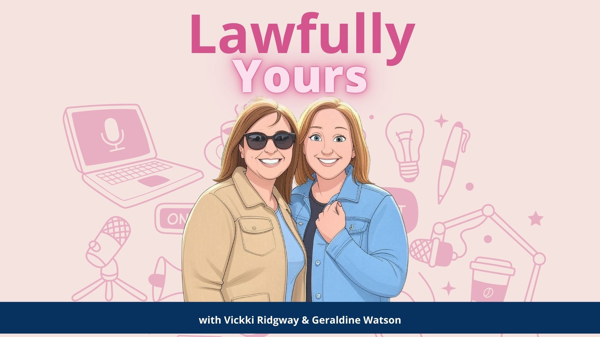 Lawfully Yours Podcast Live 